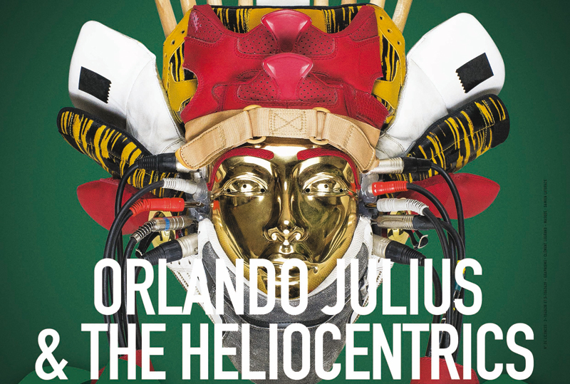 Sam 21 Oct 2017 : Orlando Julius & The Heliocentrics