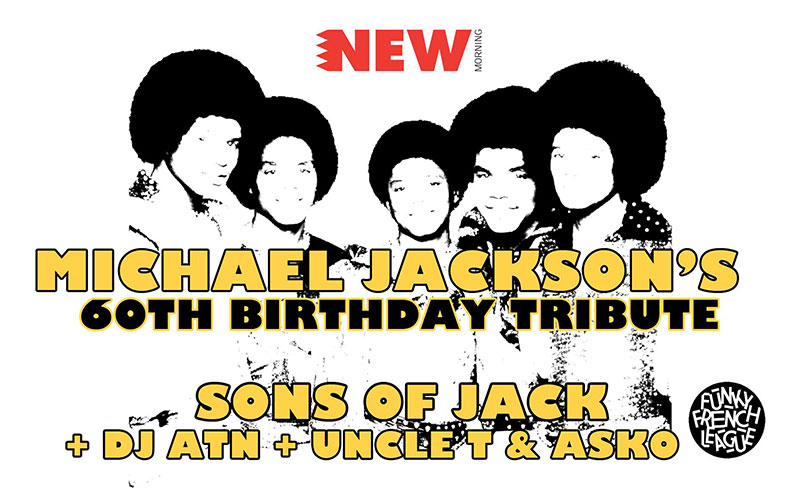 Sam 22 Sept 2018 : Michael Jackson's 60th Birthday Tribute