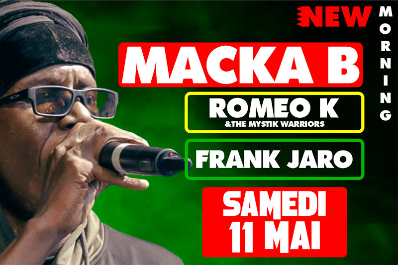 Sam 11 Mai 2024 : Macka B + Romeo K + Frank Jaro