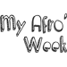 My Afro' Week