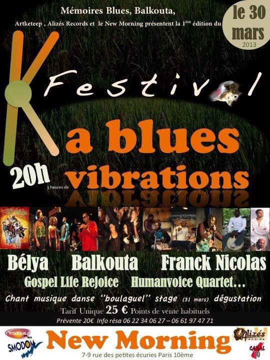 Sam 30 Mar 2013 : Festival Ka Blues Vibrations