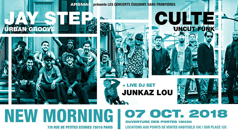 Dim 07 Oct 2018 : Jay Step - Culte - DJ Junkza Lou