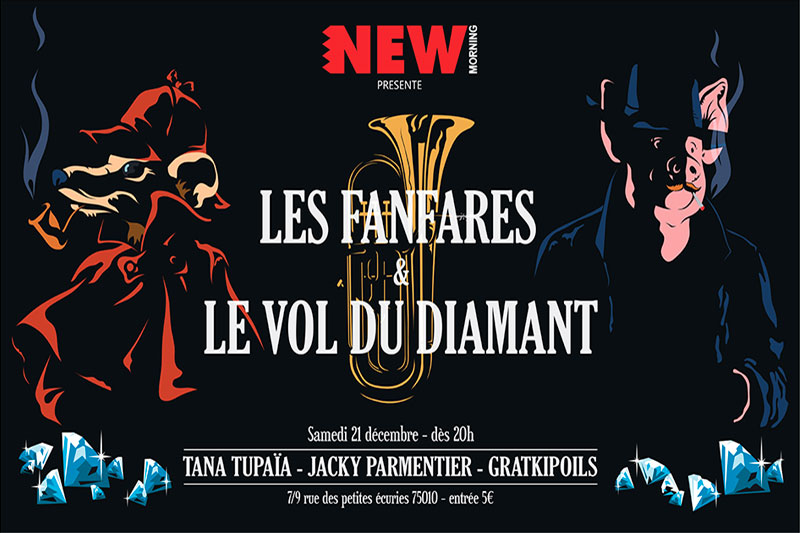 Sam 21 Dc 2019 : Les Fanfares et le Vol du Diamant