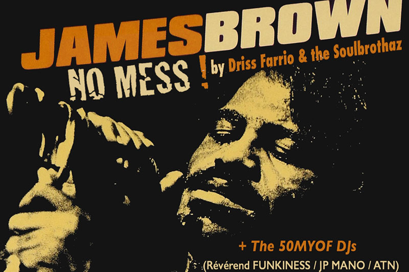 Sam 02 Oct 2021 : No Mess ! The James Brown Tribute