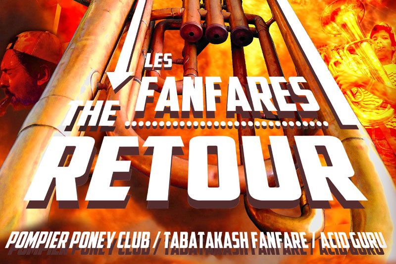 Sam 15 Avr 2023 : Les Fanfares : The Retour